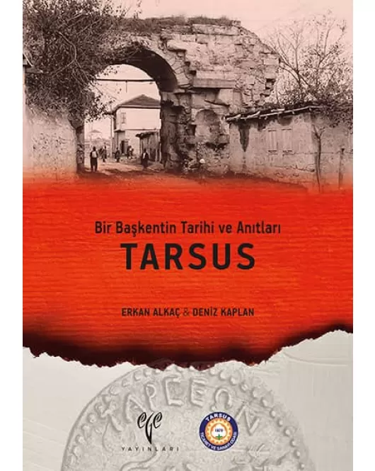 Bir Başkentin Tarihi ve Anıtları TARSUS
