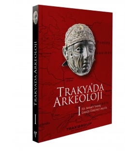 Trakya’da Arkeoloji I