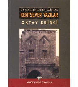 Uygarlıkların İzinde Kentsever Yazılar
