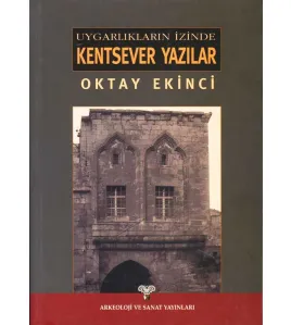 Uygarlıkların İzinde Kentsever Yazılar Uygarlıkların İzinde Kentsever Yazılar