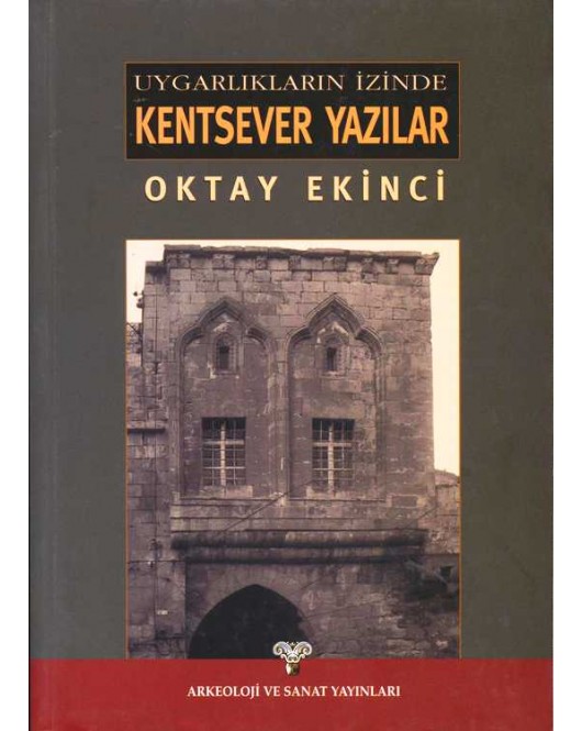 Uygarlıkların İzinde Kentsever Yazılar Uygarlıkların İzinde Kentsever Yazılar
