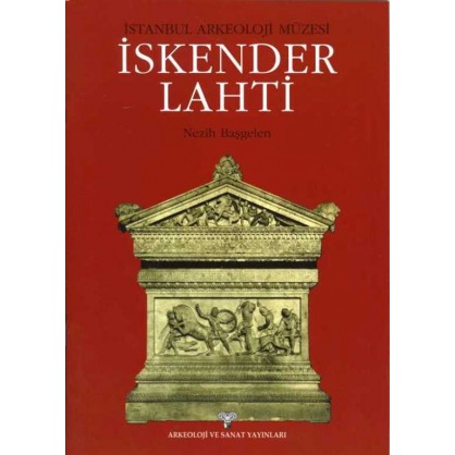 İstanbul Arkeoloji Müzesi- İskender Lahti