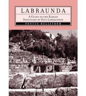Labraunda: Karya Zeus Labraundos Kutsal Alanı Gezi Rehberi