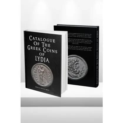 Catalogue of The Greek Coins of Lydia Catalogue of The Greek Coins of Lydia