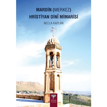 Mardin (Merkez) Hristiyan Dinî Mimarisi