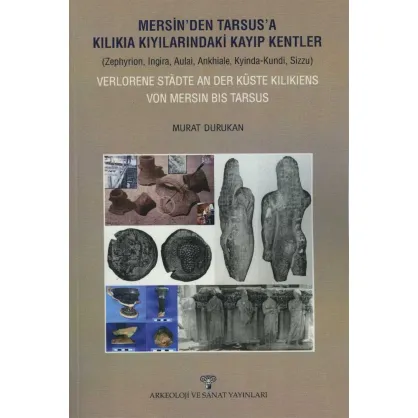 Mersin'den Tarsus'a Kilikia Kıyılarındaki Kayıp Kentler