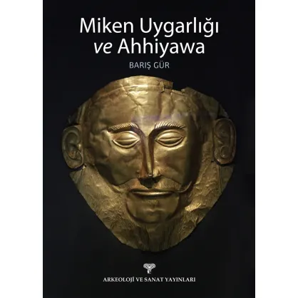 Miken Uygarlığı ve Ahhiyawa