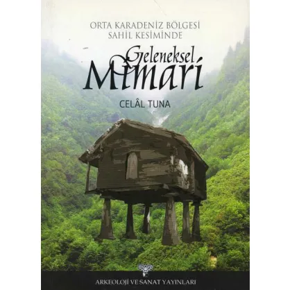 Orta Karadeniz Bölgesi Sahil Kesimi Geleneksel Mimari