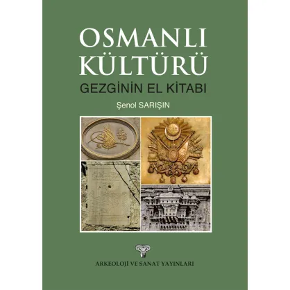 Osmanlı Kültürü-Gezginin El Kitabı