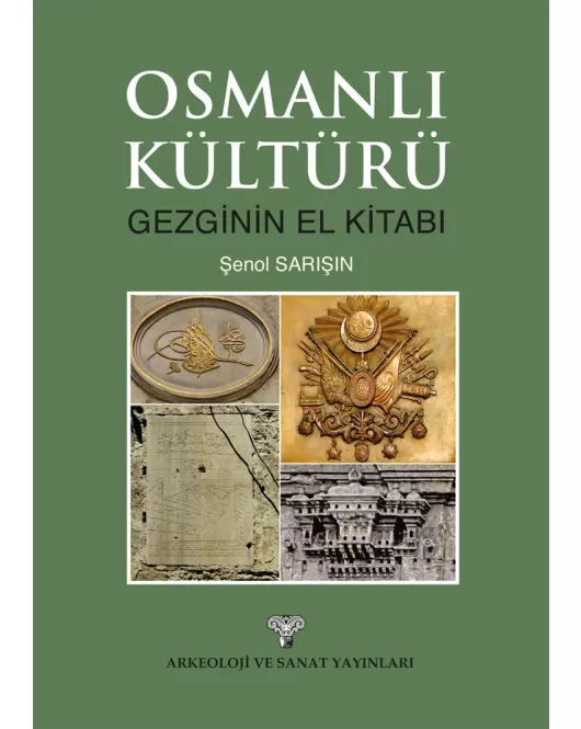 Osmanlı Kültürü-Gezginin El Kitabı