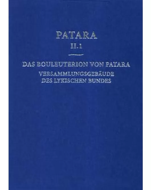 Patara II.1 Das Bouleuterion von Patara. Versammlungsgebaeude des lykischen Bundes