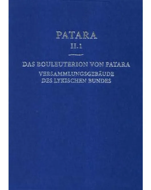 Patara II.1 Das Bouleuterion von Patara. Versammlungsgebaeude des lykischen Bundes