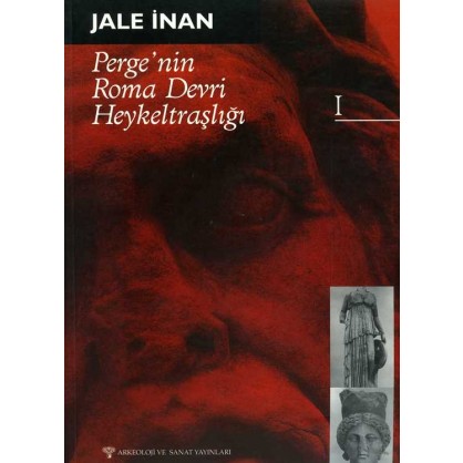 Perge'nin Roma Devri Heykeltraşlığı - I