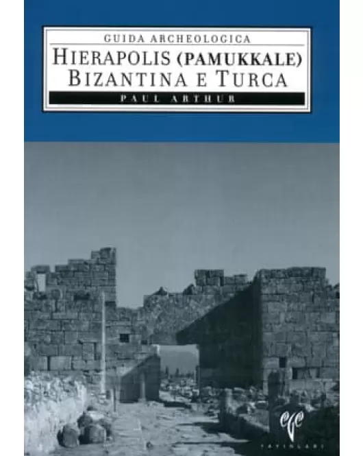 Hierapolis (Pamukkale) Bizantina e Turca