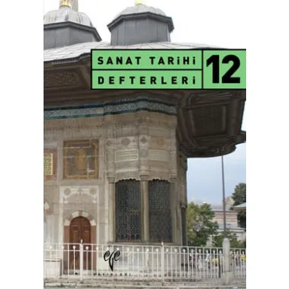Sanat Tarihi Defterleri 12 Sanat Tarihi Defterleri 12