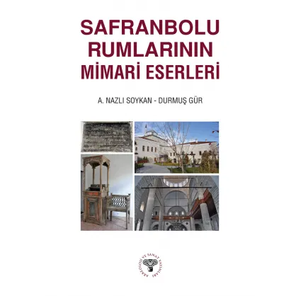 Safranbolu Rumlarının Mimari Eserleri