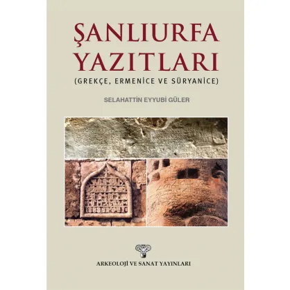 Şanlıurfa Yazıtları (Grekçe, Ermenice ve Süryanice)