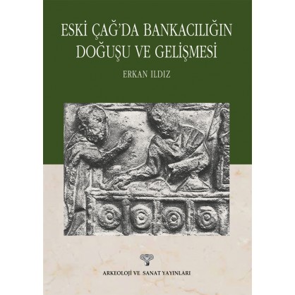 Eski Çağ'da Bankacılığın Doğuşu ve Gelişmesi