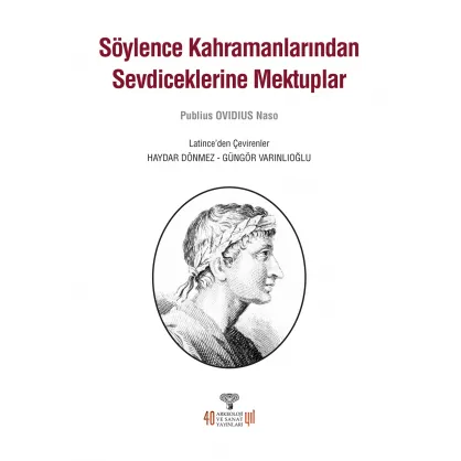 Söylence Kahramanlarından Sevdiceklerine Mektuplar