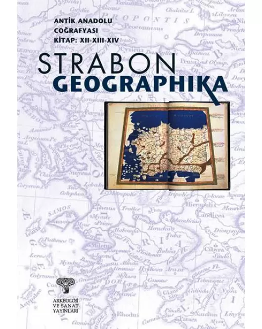 Antik Anadolu Coğrafyası Kitap : XII-XIII-XIV - Strabon-Geographika