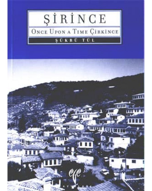 Şirince - Once Upon a Time Çirkince Şirince - Once Upon a Time Çirkince