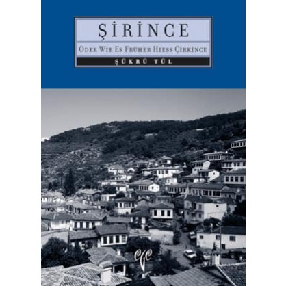 Şirince - Oder wie es früher hiess Çirkince
