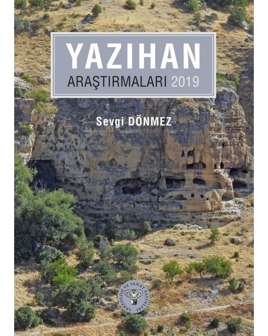 Yazıhan Araştırmaları - 2019 Yazıhan Araştırmaları - 2019