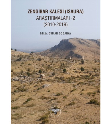 Zengibar Kalesi (Isaura) Araştırmaları - 2 (2010-2019)