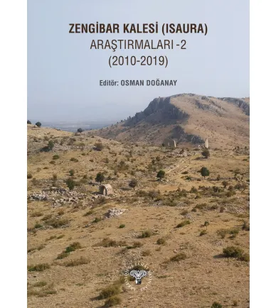 Zengibar Kalesi (Isaura) Araştırmaları - 2 (2010-2019)